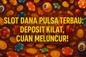 SLOT DANA